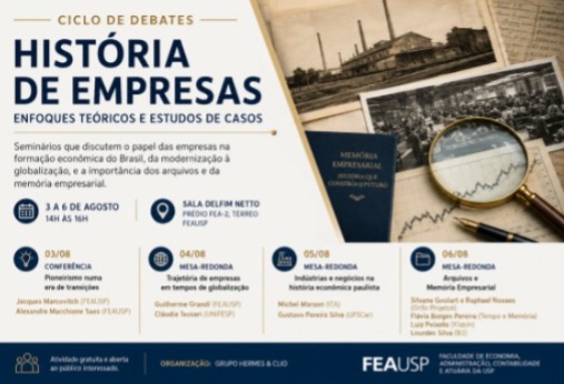 FEAUSP promove ciclo de debates sobre Hist�ria de Empresas